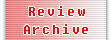 Review Archive